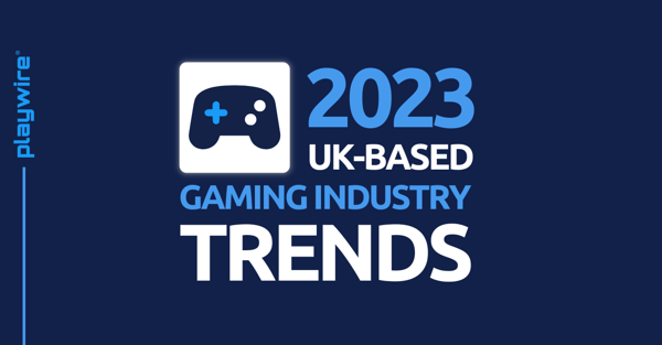 2023 UK-Based Gaming Industry Trends
