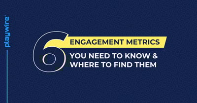 6 GA4 Engagement Metrics You Need to Know and Where to Find Them