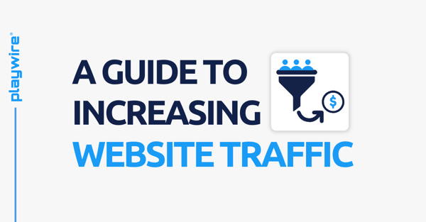A Guide to Increasing Website Traffic