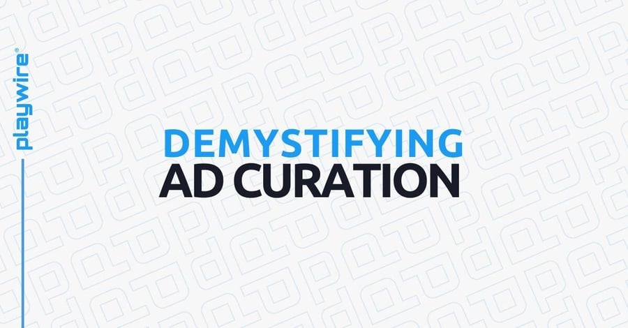 Demystifying Ad Curation: What Publishers Need to Know in 2025