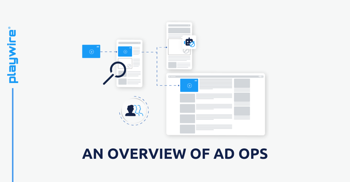 An Overview of Ad Ops