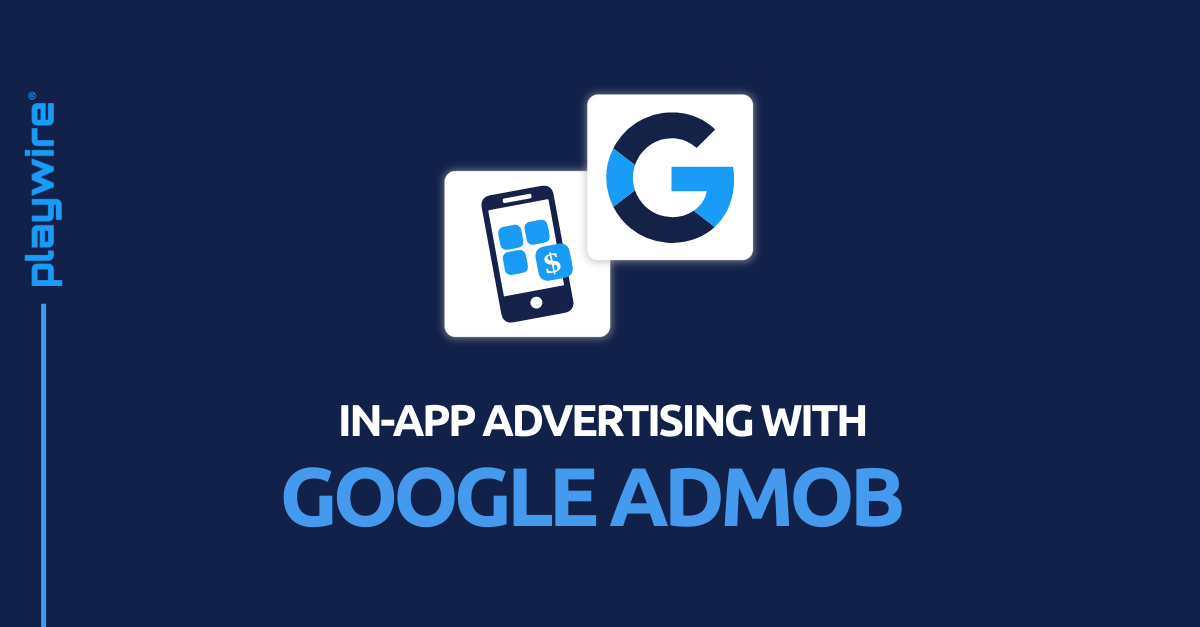 In-App Advertising with Google AdMob