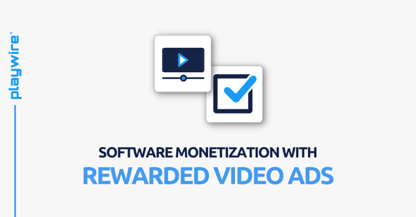 Software Monetization with Rewarded Video Ads