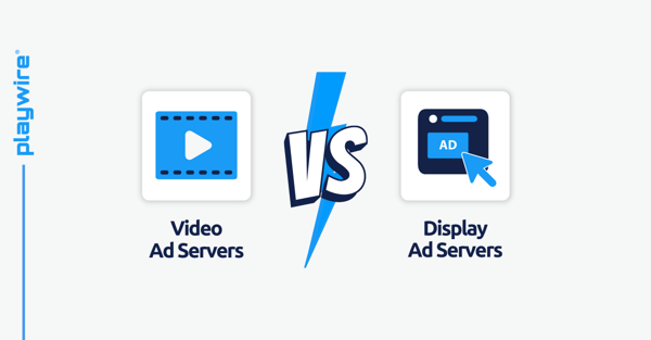 Video Ad Servers vs. Display Ad Servers