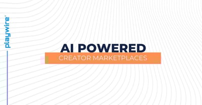 AI-Powered Creator Marketplaces