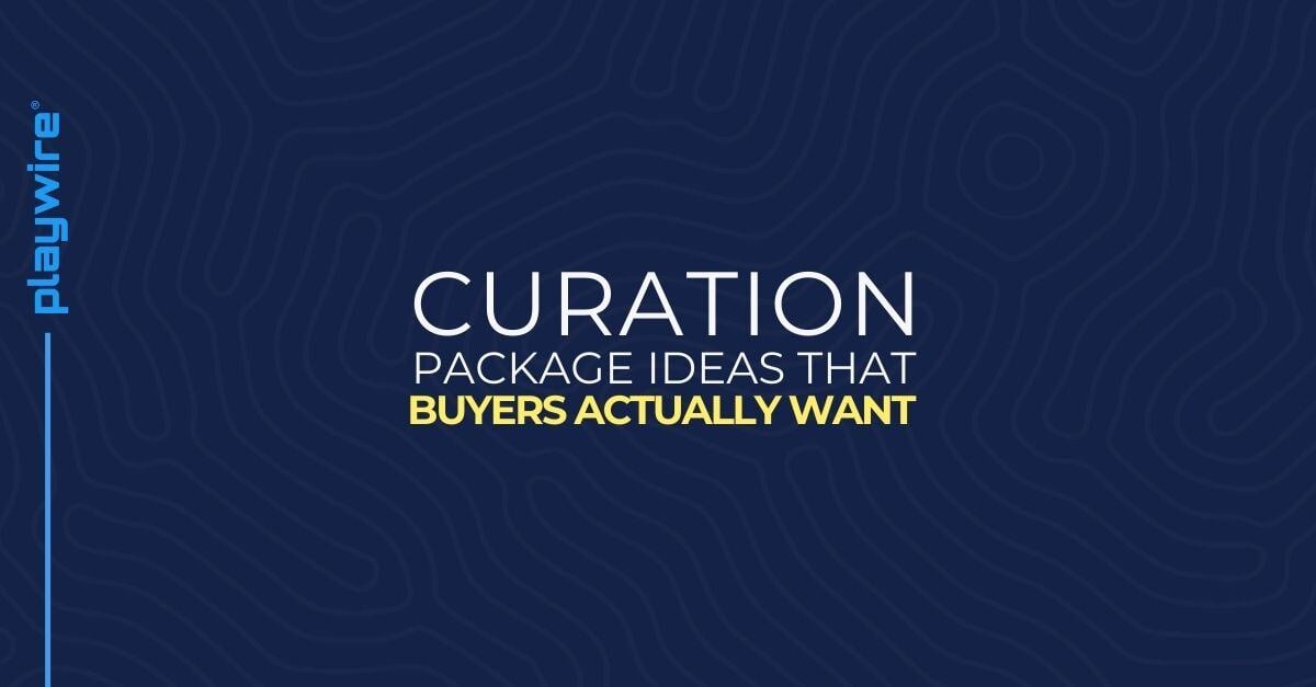 Curation Package Ideas That Buyers Actually Want