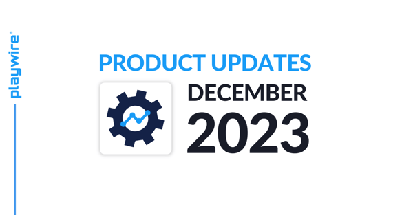 Playwire Product Updates: December 2023