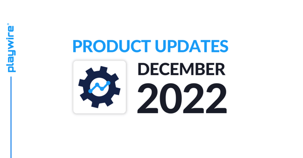 Playwire Product Updates: December 2022