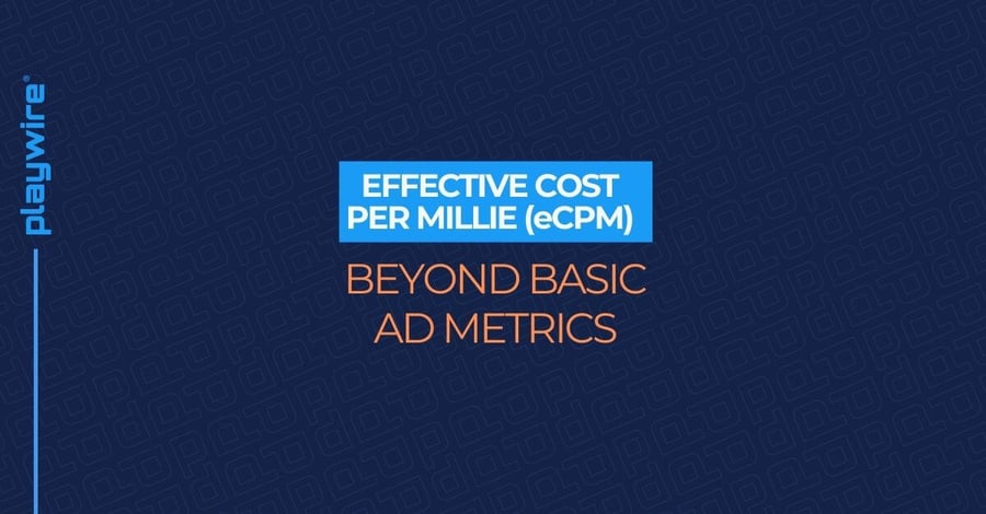 Effective Cost Per Mille (eCPM): Beyond Basic Ad Metrics