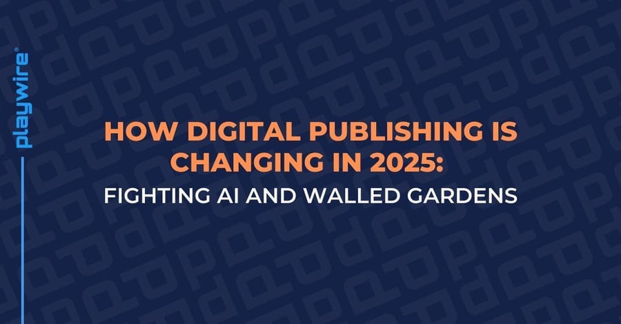 How Digital Publishing is Changing in 2025: Fighting AI and Walled Gardens