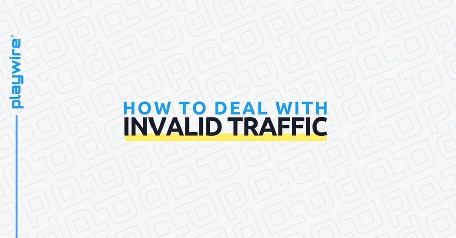 How to Deal With Invalid Traffic (IVT)
