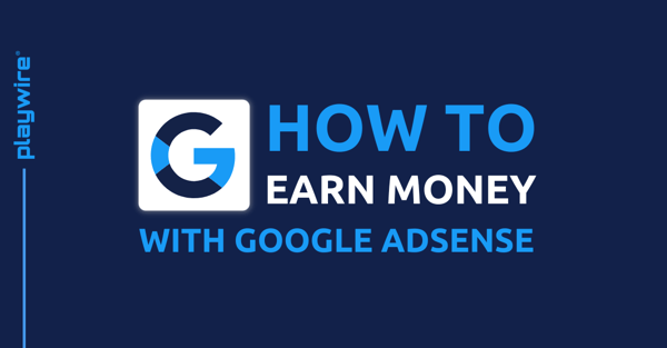 How to Earn Money With Google AdSense