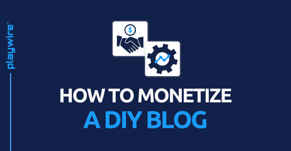 How to Monetize a DIY Blog