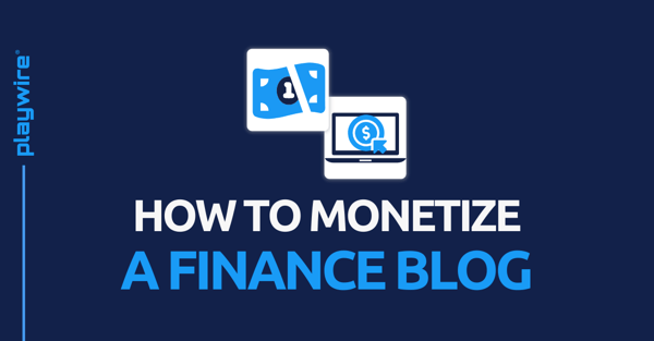 How to Monetize a Finance Blog