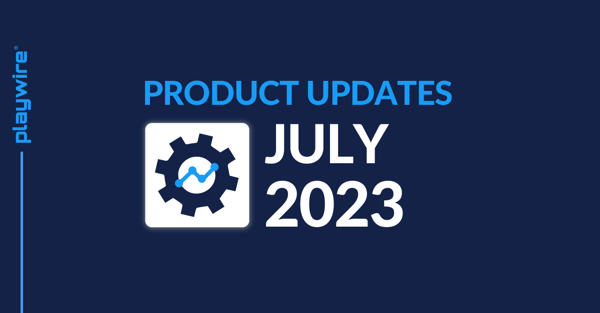 Playwire Product Updates: July 2023