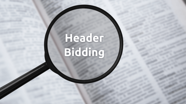 Header Bidding Definition and FAQs