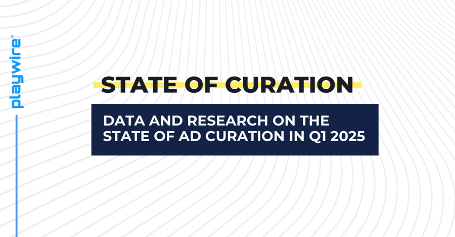 The State of Ad Curation in Q1 2025