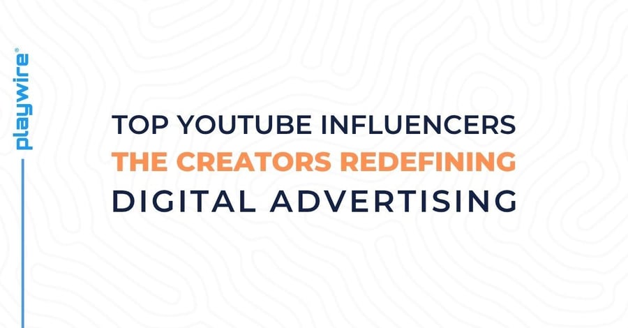 Top YouTube Influencers: The Creators Redefining Digital Advertising