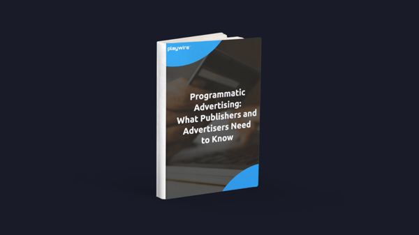 New Guide: What Publishers and Advertisers Need to Know About Programmatic Advertising