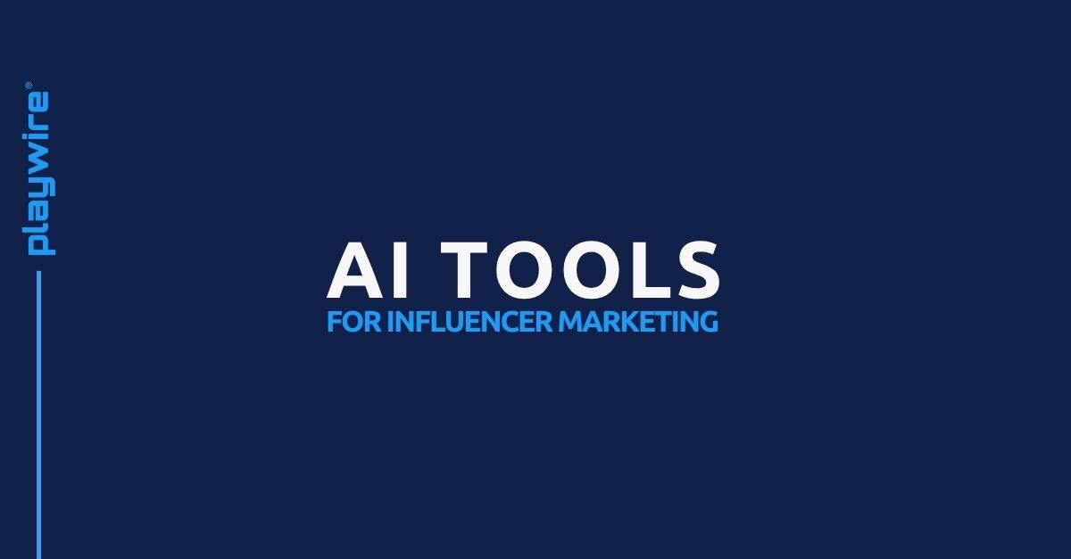 AI Tools for Influencer Marketing