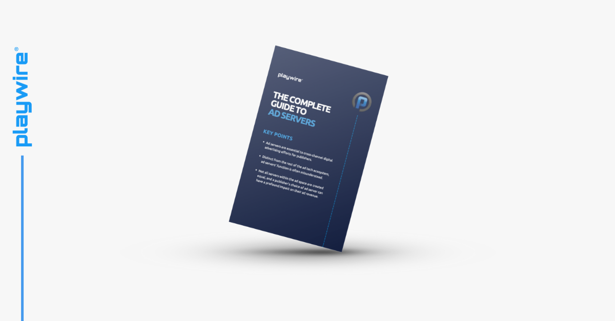 The Complete Guide to Ad Servers
