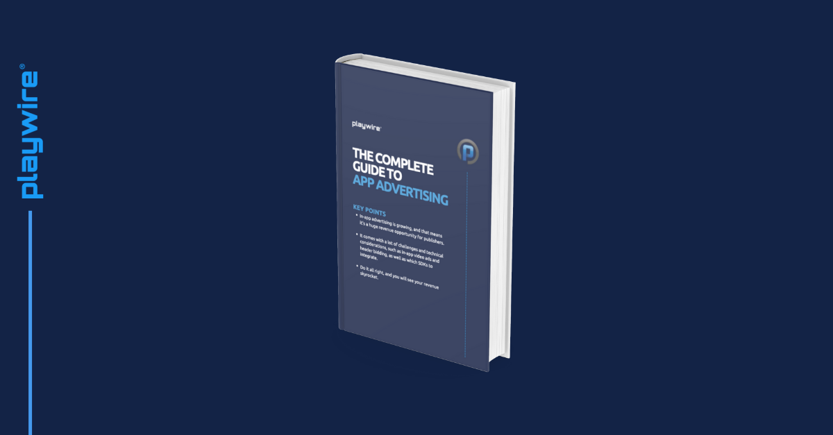 The Complete Guide to App Advertising