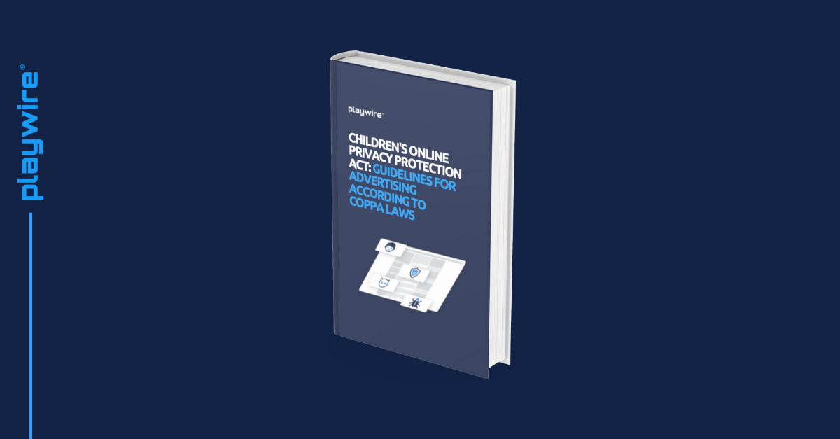 Children's Online Privacy Protection Act: Guidelines for Advertising According to COPPA Laws