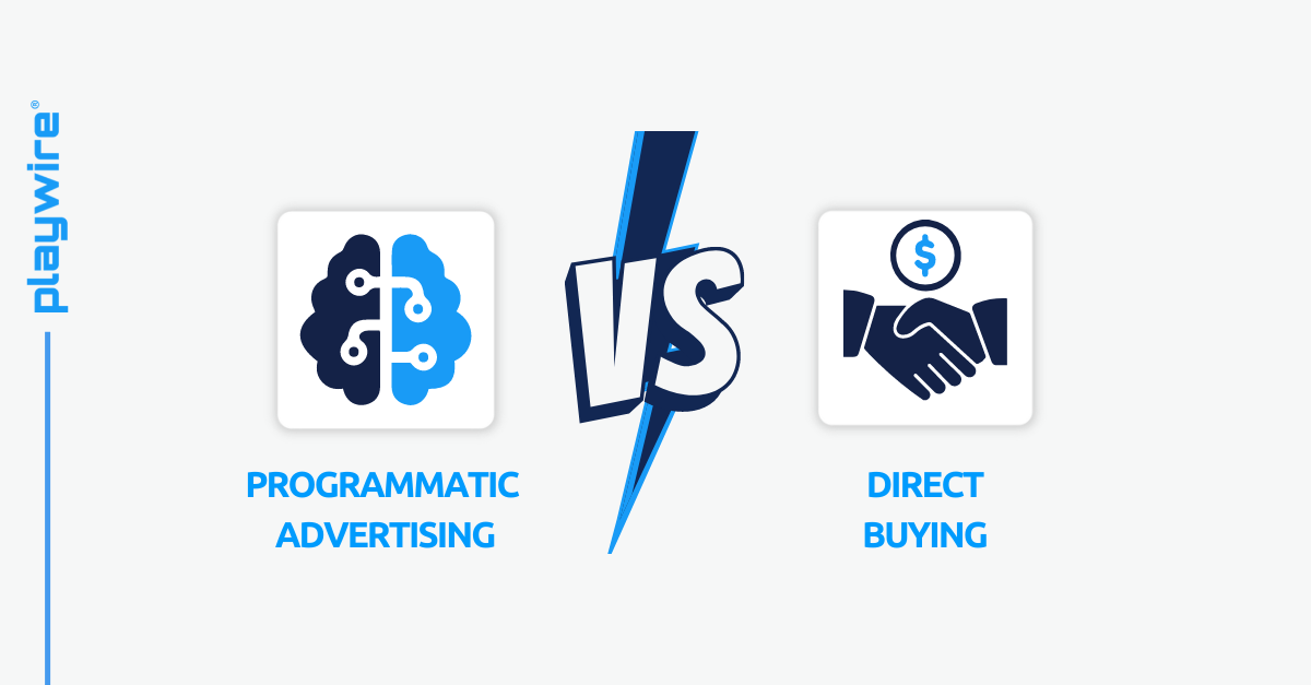 Programmatic Advertising vs. Direct Buying