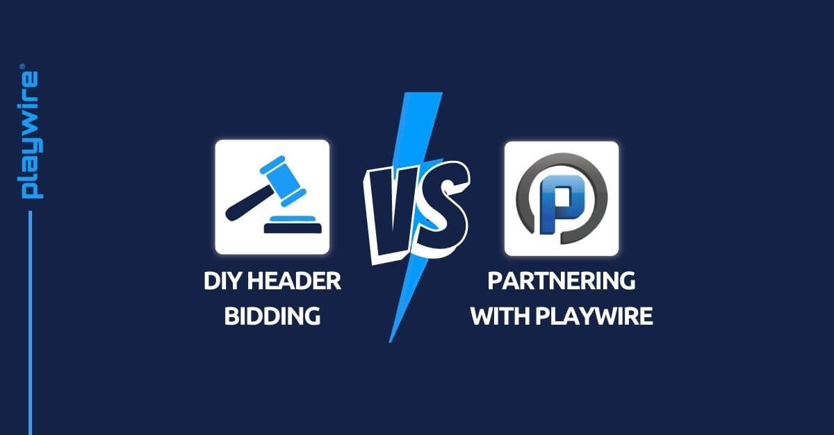 Playwire vs. DIY Header Bidding Solutions
