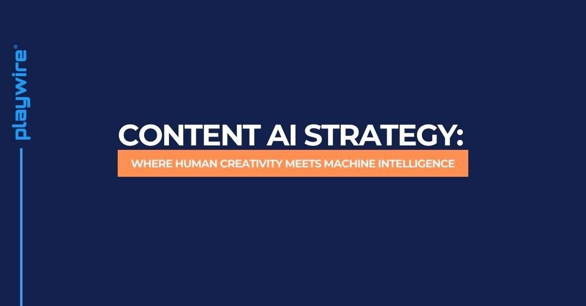 Content AI Strategy: Where Human Creativity Meets Machine Intelligence