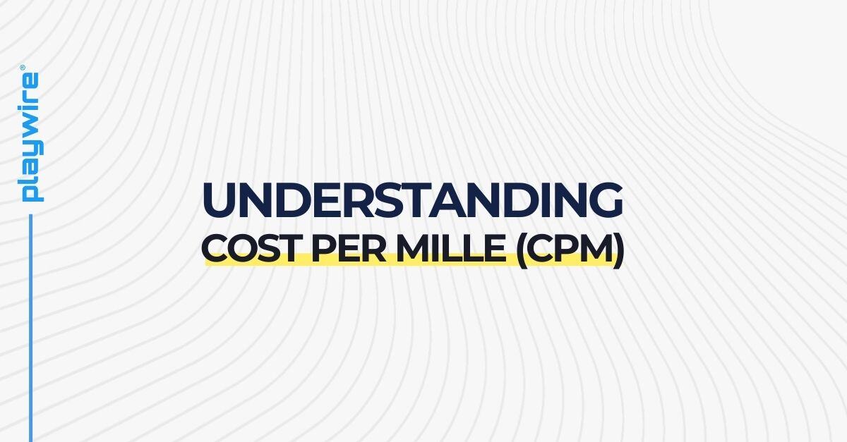 Understanding Cost Per Mille (CPM)