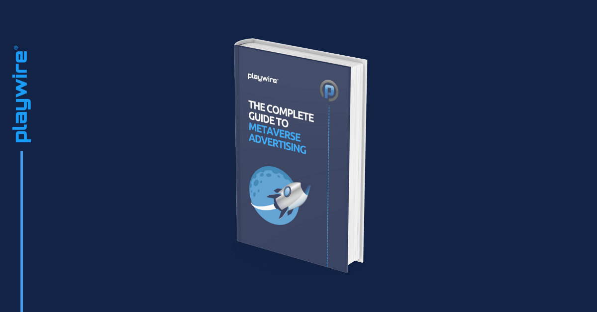The Complete Guide to Metaverse Advertising