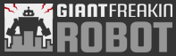 GIANT-FREAKIN-ROBOT (1)