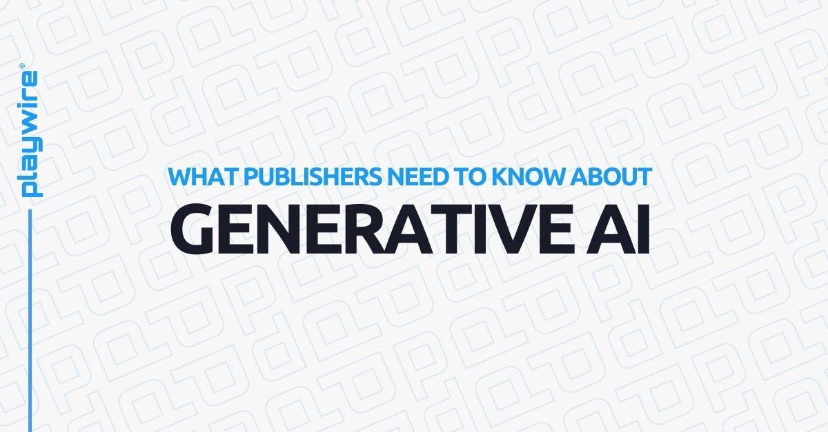 What Publishers Need to Know About Generative AI