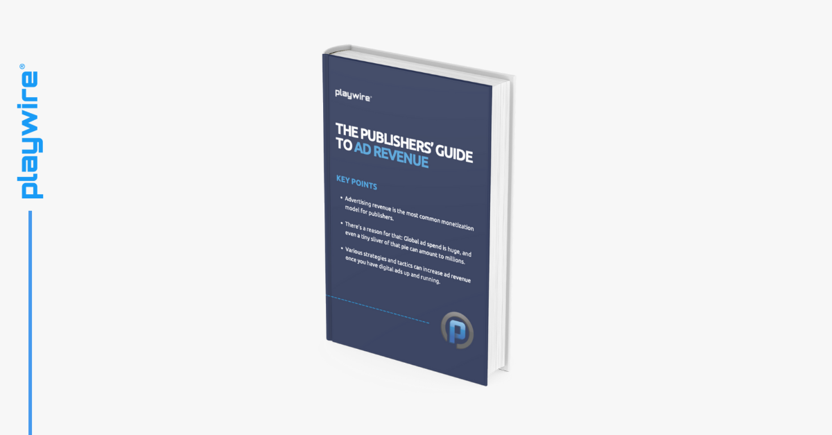 The Publishers' Guide to Ad Revenue