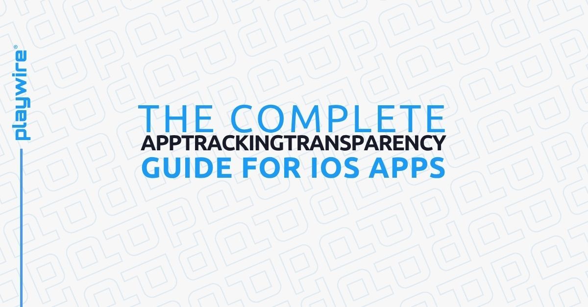 Mastering IDFA Opt-In Rates: The Complete AppTrackingTransparency Guide for iOS Apps